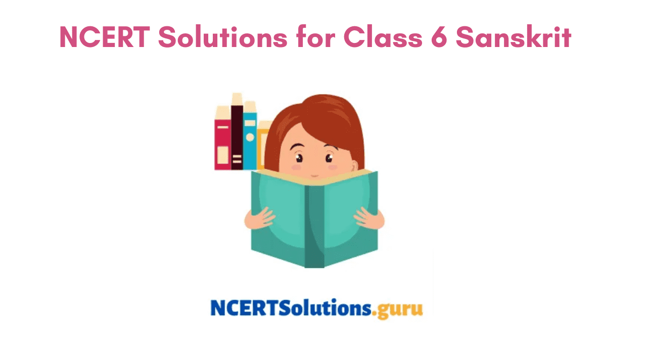 chapterwise-ncert-solutions-for-class-6-sanskrit-ruchira-bhag-1